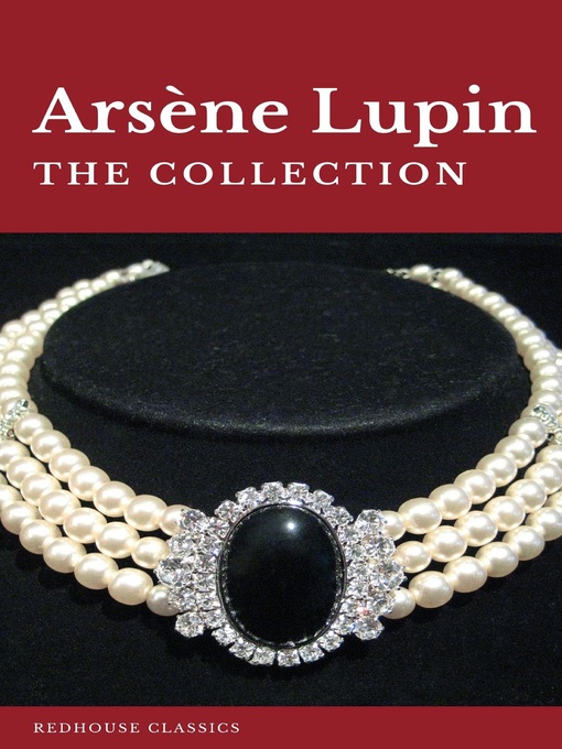 Title details for The Collection Arsène Lupin ( Movie Tie-in) by Maurice Leblanc - Wait list
